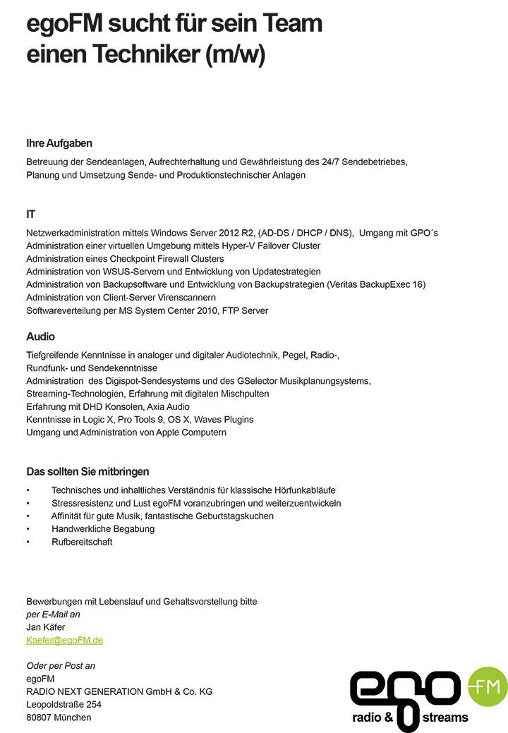 Ihre Aufgaben Betreuung der Sendeanlagen, Aufrechterhaltung und Gewährleistung des 24/7 Sendebetriebes, Planung und Umsetzung Sende- und Produktionstechnischer Anlagen